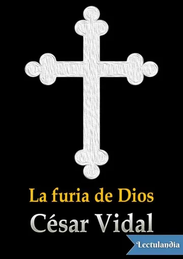 La furia de Dios de César Vidal, portada del libro