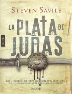 La plata de Judas - Steven Savile