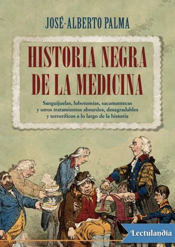 Historia negra de la medicina de José-Alberto Palma, portada del libro