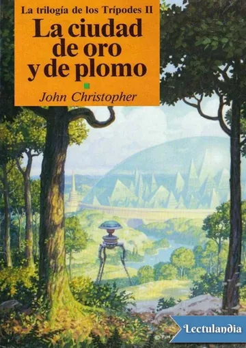La ciudad de oro y de plomo de John Christopher, portada del libro