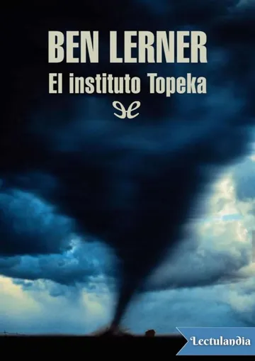 El instituto Topeka de Ben Lerner, portada del libro