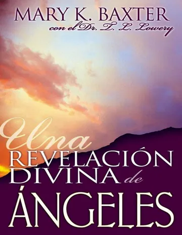 Una Revelacion Divina De Angeles de Mary K. Baxter, portada del libro