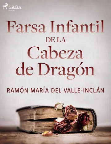 Farsa infantil de la cabeza de dragón de Ramón María del Valle-Inclán, portada del libro