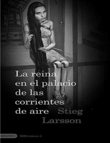 Milenium 03 - La Reina en el Palacio de las Corrientes de Aire - Version 01 de Stieg Larsson, portada del libro