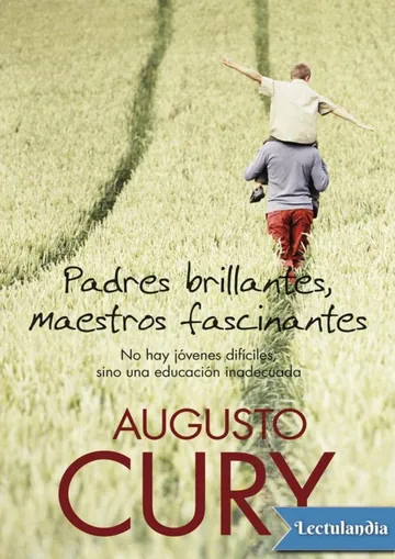 Padres brillantes, maestros fascinantes de Augusto Cury, portada del libro