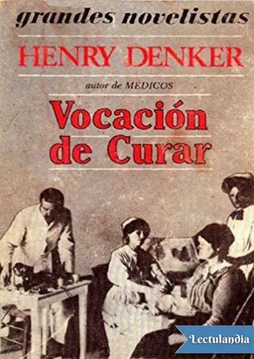 Vocación de curar de Henry Denker, portada del libro