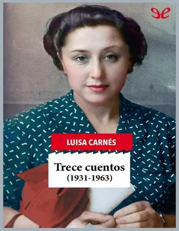 Trece cuentos: (1931-1963) de Luisa Carnés, portada del libro