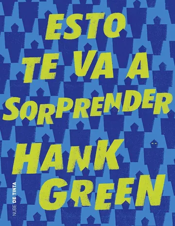 Esto te va a sorprender de Hank Green, portada del libro