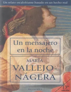 Un mensajero en la noche - Maria Vallejo-Nagera