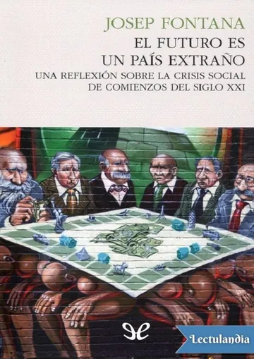 El futuro es un país extraño de Josep Fontana, portada del libro
