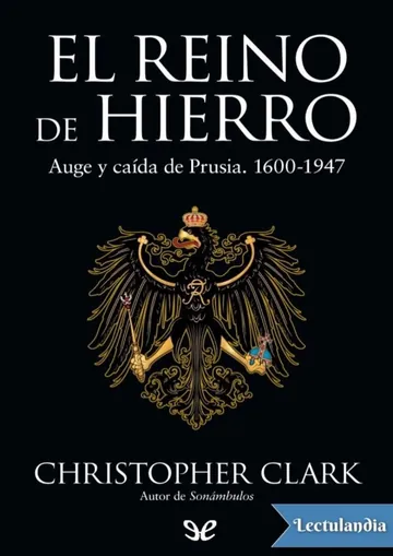El reino de hierro de Christopher Clark, portada del libro
