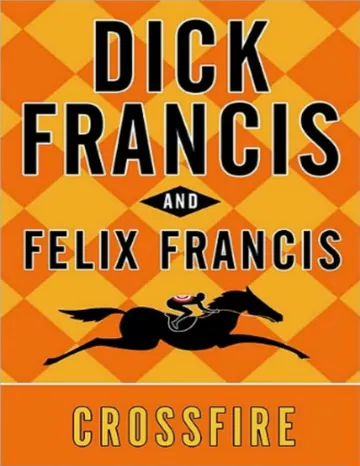 Crossfire de Dick Francis, portada del libro