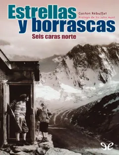 Estrellas y borrascas. Seis caras n - Gaston Rébuffat