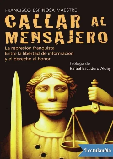 Callar al mensajero de Francisco Espinosa Maestre, portada del libro