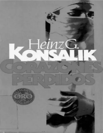 Corazones perdidos de Heinz G Konsalik, portada del libro
