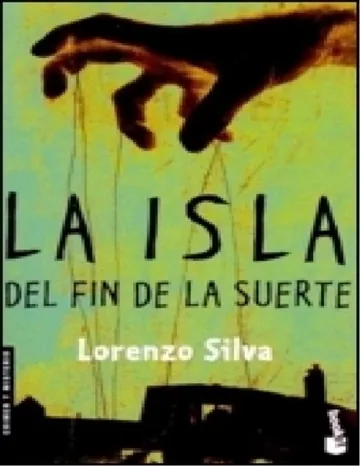 La isla del fin de la suerte de Lorenzo Silva, portada del libro