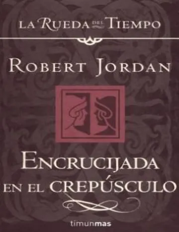 (La Rueda Del Tiempo 10) Encrucijada en el crepúsculo(c.1) de Robert Jordan, portada del libro