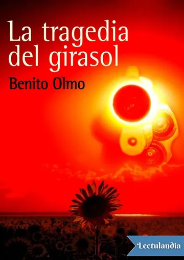 La tragedia del girasol de Benito Olmo, portada del libro