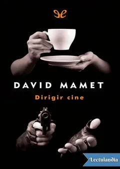Dirigir cine - David Mamet