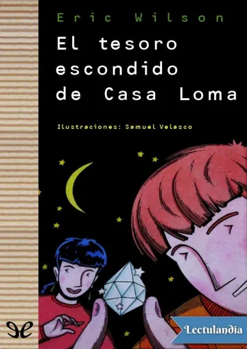 El tesoro escondido de Casa Loma de Eric Wilson, portada del libro