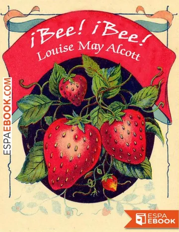 !Bee! !Bee! de Louisa May Alcott, portada del libro