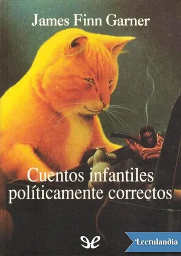 Cuentos infantiles políticamente correctos de James Finn Garner, portada del libro