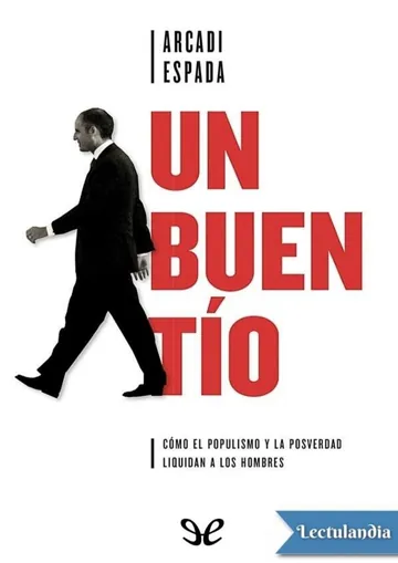 Un buen tío de Arcadi Espada, portada del libro