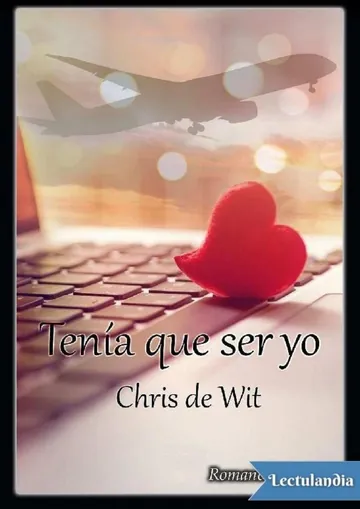 Tenía que ser yo de Chris de Wit, portada del libro
