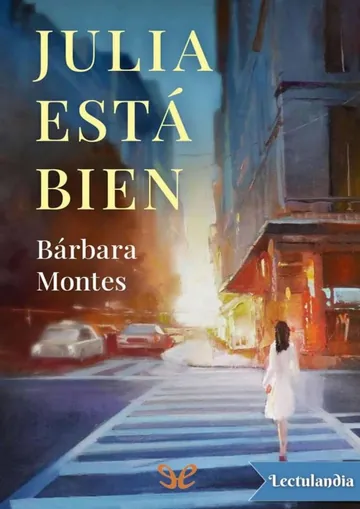 Julia está bien de Bárbara Montes, portada del libro