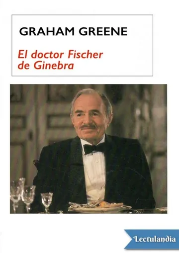 El doctor Fischer de Ginebra de Graham Greene, portada del libro