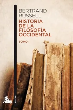 Historia de la filosofía occidental - Bertrand Russell