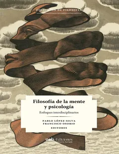 Filosofía de la mente y psicología - Pablo López-Silva