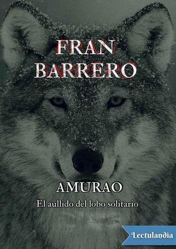 Amurao. El aullido del lobo solitario de Fran Barrero, portada del libro
