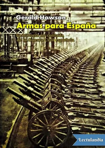 Armas para España de Gerald Howson, portada del libro