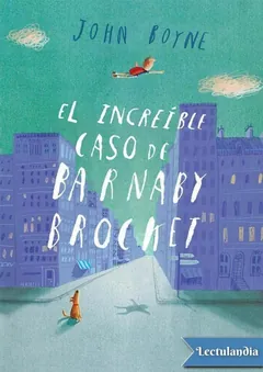 El increíble caso de Barnaby Brocket - John Boyne