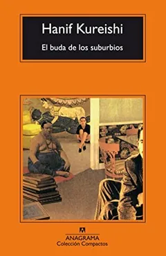 El buda de los suburbios - Hanif Kureishi