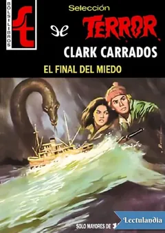 El final del miedo - Clark Carrados