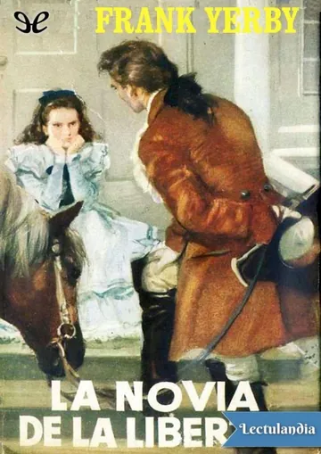 La novia de la libertad de Frank Yerby, portada del libro