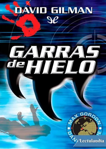 Garras de hielo de David Gilman, portada del libro