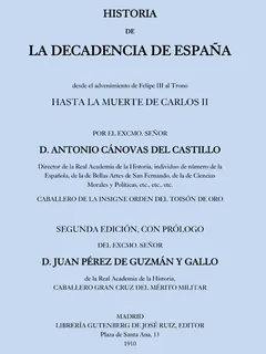 Historia de la decadencia de España - Antonio Cánovas del Castillo