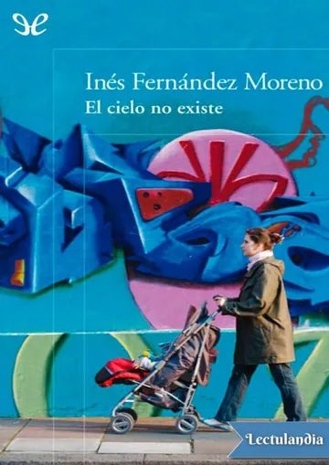 El cielo no existe de Inés Fernández Moreno, portada del libro