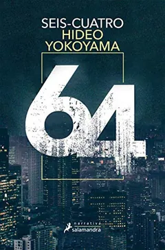 Seis Cuatro - Hideo Yokoyama