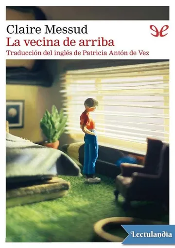 La vecina de arriba de Claire Messud, portada del libro