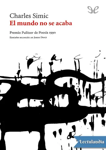 El mundo no se acaba de Charles Simic, portada del libro