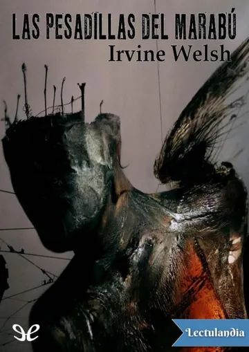 Las pesadillas del Marabú de Irvine Welsh, portada del libro