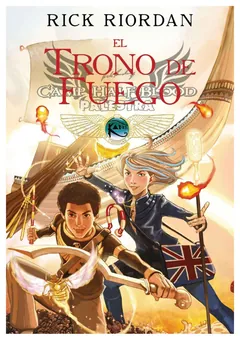 LA CRONICAS DE KANE EL TRONO DE FUEGO 2 - Rick Riordan
