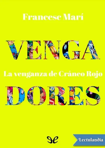 Vengadores: La venganza de Cráneo Rojo de Francesc Marí, portada del libro