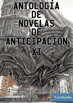 Antología de novelas de anticipación XI - AA. VV.