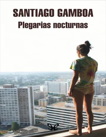 Plegarias nocturnas de Santiago Gamboa, portada del libro
