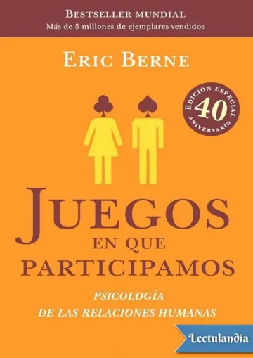 Juegos en que participamos de Eric Berne, portada del libro